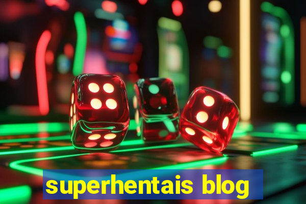 superhentais blog